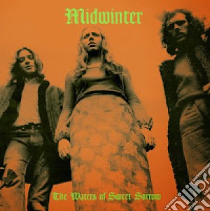 Midwinter - The Waters Of Sweet Sorrow cd musicale di Midwinter