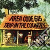 Area Code 615 - Trip In The Country cd