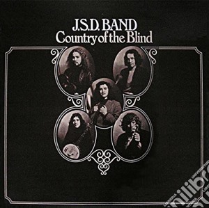 J.SD. Band - Country Of The Blind cd musicale di J.s.d