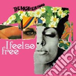 Motherhood (The) - I Feel So Free