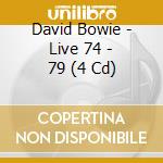 David Bowie - Live 74 - 79 (4 Cd) cd
