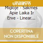 Migloje - Sakmes Apie Laika Ir Erve - Linear Emotions 2 cd