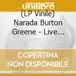 (LP Vinile) Narada Burton Greene - Live At Kerrytown House - Limited Edition vinile