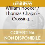 William Hooker / Thomas Chapin - Crossing Points cd