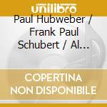 Paul Hubweber / Frank Paul Schubert / Al - Intricacies [2Cd] cd