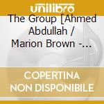 The Group [Ahmed Abdullah / Marion Brown - Live