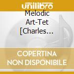 Melodic Art-Tet [Charles Brackeen / Ahme - Melodic Art-Tet cd