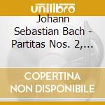 Johann Sebastian Bach - Partitas Nos. 2, 4, 5 cd