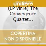 (LP Vinile) The Convergence Quartet [Taylor Ho Bynum - Owl Jacket Limited Edition (2 Lp) lp vinile di The Convergence Quartet [Taylor Ho Bynum