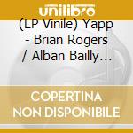 (LP Vinile) Yapp - Brian Rogers / Alban Bailly / Mat - Symbolic Heads [Vinyl 1Lp, Limited Editi vinile