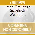 Lasse Marhaug - Spaghetti Western Rainbow cd