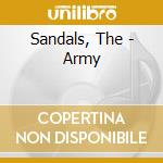 Sandals, The - Army cd musicale di Sandals, The