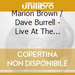 Marion Brown / Dave Burrell - Live At The Black Musicians' Conference, cd musicale di Marion Brown / Dave Burrell
