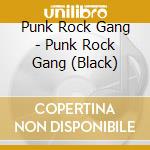 Punk Rock Gang - Punk Rock Gang (Black) cd