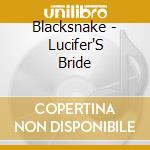 Blacksnake - Lucifer'S Bride cd