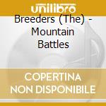 Breeders (The) - Mountain Battles cd musicale di Breeders (The)