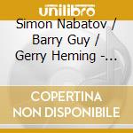 Simon Nabatov / Barry Guy / Gerry Heming - Luminous cd musicale di Simon Nabatov / Barry Guy / Gerry Heming