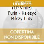 (LP Vinile) Furia - Ksiezyc Milczy Luty vinile