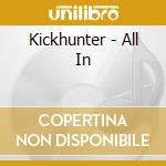 Kickhunter - All In cd