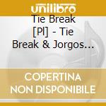 Tie Break   [Pl] - Tie Break & Jorgos Skolias-Poezje Ks.Jana Twardowskiego cd