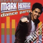 Herras Mark - Dance Party cd