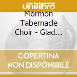Mormon Tabernacle Choir - Glad Christmas cd
