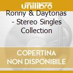 Ronny & Daytonas - Stereo Singles Collection cd