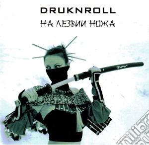 Druknroll - On The Knife Blade cd musicale di Druknroll