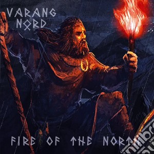 Varang Nord - Fire Of The North cd musicale di Varang Nord