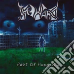 Ward (The) - Part Of Humanity cd