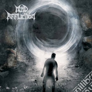 Mind Affliction - Into The Void cd musicale di Mind Affliction