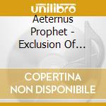 Aeternus Prophet - Exclusion Of Non-dominated Material cd