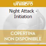 Night Attack - Initiation cd musicale