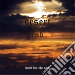 Desert Near The End - Hunt For The Sun cd