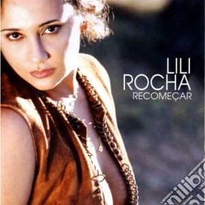 Lili Rocha - Recomecar cd musicale di ROCHA LILI