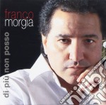 Franco Morgia - Di Piu NonPosso