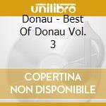 Donau - Best Of Donau Vol. 3 cd