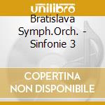 Bratislava Symph.Orch. - Sinfonie 3 cd