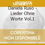 Daniela Ruso - Lieder Ohne Worte Vol.1 cd