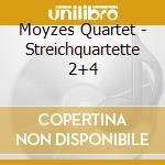 Moyzes Quartet - Streichquartette 2+4 cd