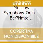 Moscow Symphony Orch. - Ber?Hmte Ouvert?Ren cd
