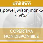 Evans,powell,wilson,monk,corea - 59'53' cd