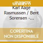 Karl Aage Rasmussen / Bent Sorensen - String Quartets cd