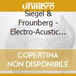 Siegel & Frounberg - Electro-Acustic Music Fr. cd