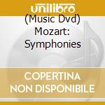 (Music Dvd) Mozart: Symphonies cd