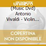 (Music Dvd) Antonio Vivaldi - Violin Conc. Op. 8 cd