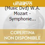 (Music Dvd) W.A. Mozart - Symphonie 30,32,38 cd