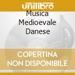 Musica Medioevale Danese cd