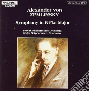 Alexander Von Zemlinsky - Sinfonia In Sib Magg. cd musicale di Alexander Zemlinsky