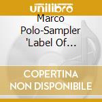 Marco Polo-Sampler 'Label Of Discovery' / Various cd